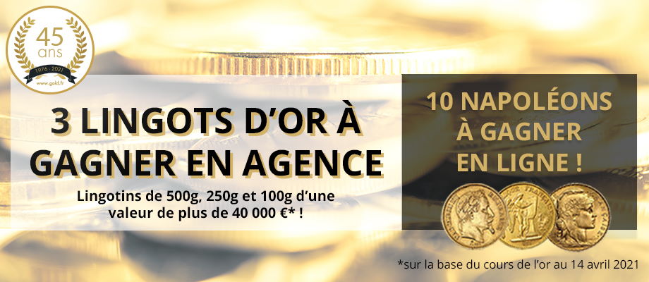 3 lingots et 10 Napoléons à gagner